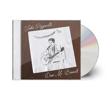 JOHN PIZZARELLI - Dear Mr. Bennett - CD [MAR 6]