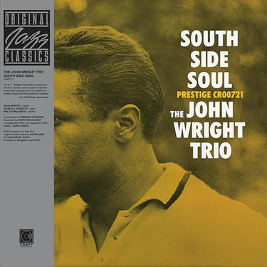 THE JOHN WRIGHT TRIO - South Side Soul (Original Jazz Classics Series) - LP - Deluxe 180g Vinyl