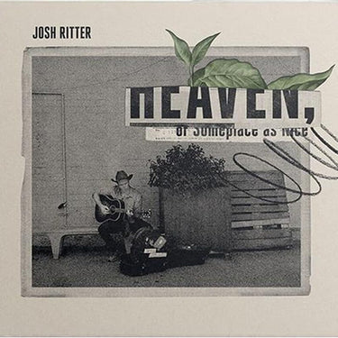 JOSH RITTER - Heaven, Or Someplace As Nice - CD [NOV 8]
