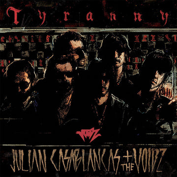 JULIAN CASABLANCAS+ THE VOIDZ - Tyranny (Reissue) - 2LP - Black Vinyl [NOV 7]
