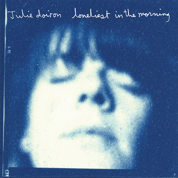 JULIE DOIRON - Loneliest In The Morning (Reissue) - LP - Black Vinyl [APR 25]