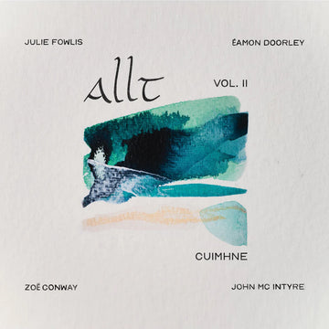 JULIE FOWLIS, EAMON DOORLEY, ZOE CONWAY, JOHN MCINTYRE - Allt Vol. 2: Cuimhne - LP - Vinyl [DEC 6]
