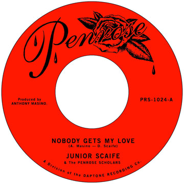 JUNIOR SCAIFE & THE PENROSE SCHOLARS - Nobody Gets My Love b/w Too Much Too Soon - 7'' - Vinyl [APR 4]