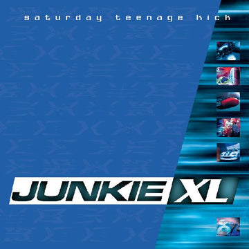 Junkie XL - Saturday Teenage Kick - 2LP - Limited Expanded Edition Sea Blue Vinyl  [Record Store Day 2026]