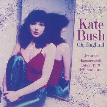 KATE BUSH - Oh England: Live At The Hammersmith Odeon 1979 FM Broadcast - LP - Black Vinyl