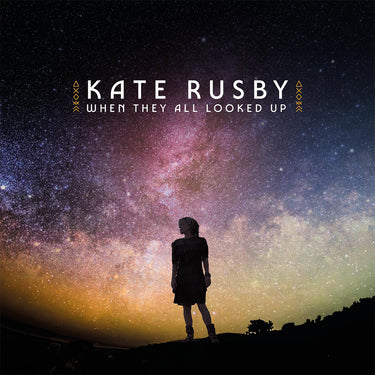 KATE RUSBY - When They All Looked Up - 2LP - 'Sparkle/Starry Night' Vinyl