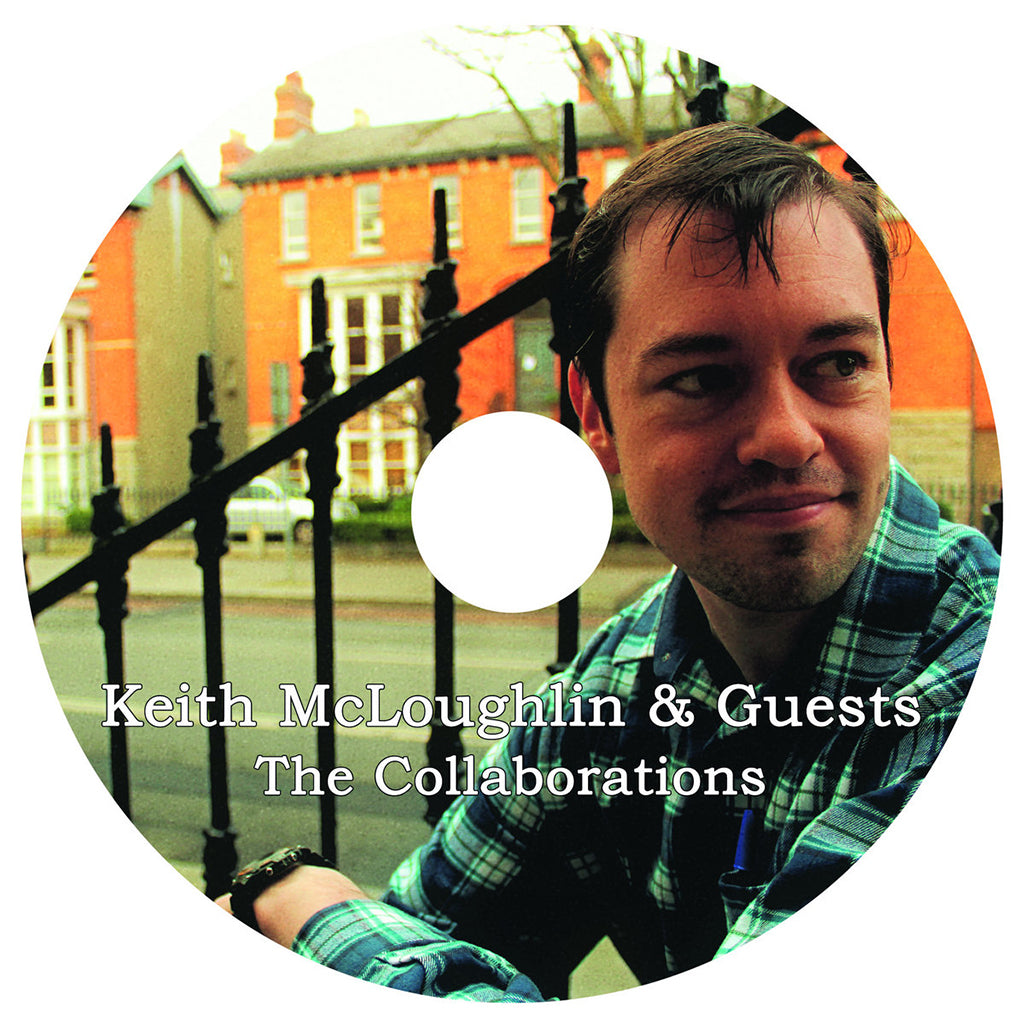 KEITH MCLOUGHLIN & GUESTS - The Collaborations - CD