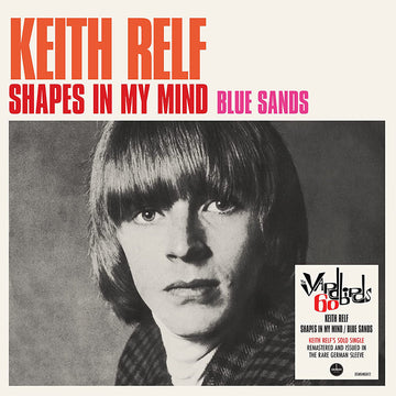 KEITH RELF - Shapes In My Mind / Blue Sands (2023 Reissue) - 7" - Vinyl [DEC 1]