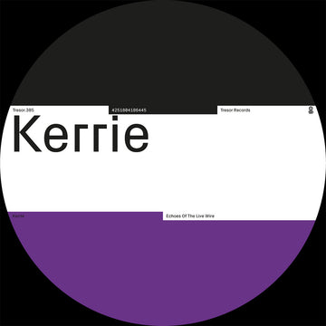 KERRIE - Echoes Of The Live Wire - 12'' - Vinyl [OCT 24]