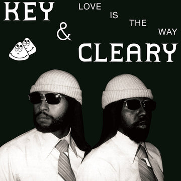 KEY & CLEARY - Love Is The Way (2024 Reissue) - LP - Vinyl