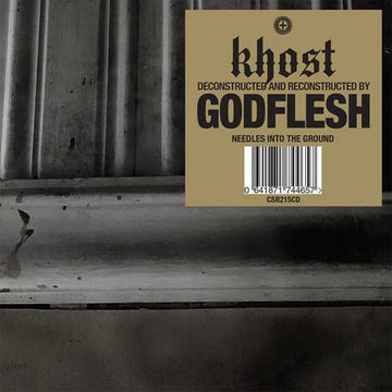 KHOST [Deconstructed & Recontructed By] GODFLESH - Needles Into The Ground EP - CD [AUG 1]