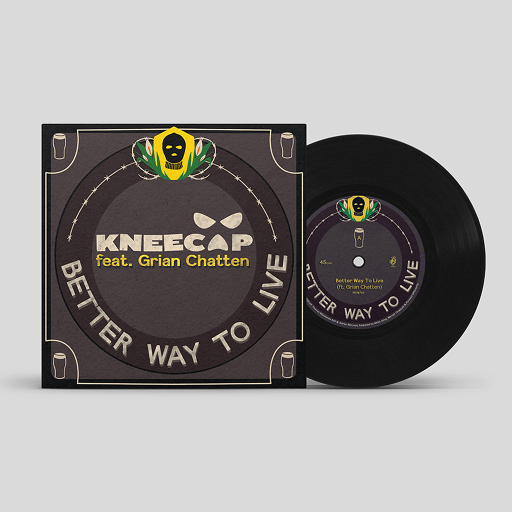 KNEECAP - Better Way To Live (feat. Grian Chattan) - 7'' - Vinyl [MAY 17]