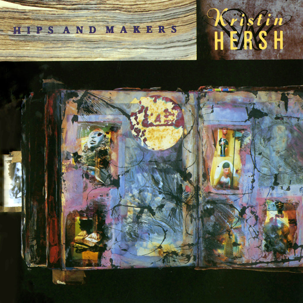 KRISTIN HERSH - Hips And Makers (30th Anniversary Deluxe Edition) - 2CD [MAY 3]