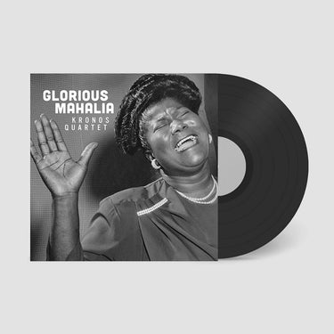 KRONOS QUARTET - Glorious Mahalia - LP - Black Vinyl [APR 3]