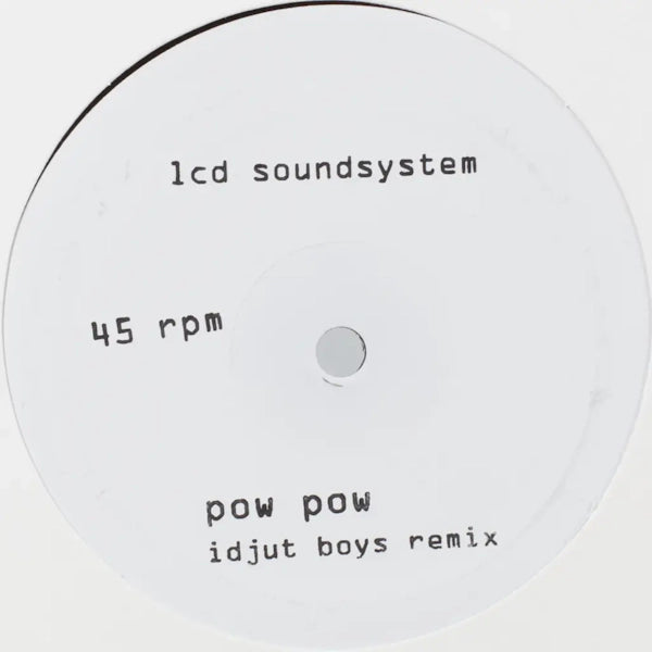 LCD SOUNDSYSTEM - Pow Pow (Idjut Boys Remix) / Too Much Love (Rub-n-Tug Remix) - 12'' - Vinyl