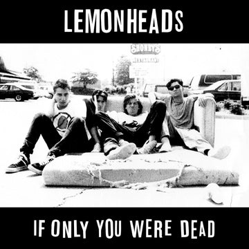 LEMONHEADS - If Only You Were Dead - 2LP - Vinyl