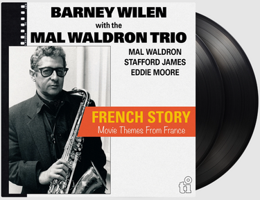 Barney Wilen With The Mal Waldron Trio - French Story (Movie Themes From France)