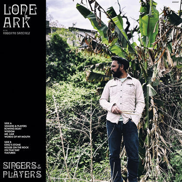 LONE ARK A.K.A ROBERTO SANCHEZ - Singers & Players - LP - Black Vinyl