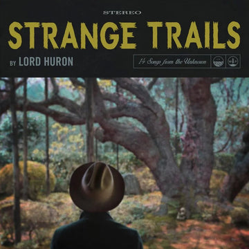 LORD HURON - Strange Trails (10th Anniversary Edition) - 2LP - 180g Vinyl [APR 11]