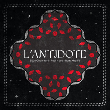 L'ANTIDOTE (BIJAN CHEMIRANI, REDI HASA, RAMI KHALIFE) - L'Antidote - LP - Vinyl [SEP 5]
