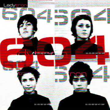 LADYTRON - 604 (Reissue) - 2LP - Gatefold Vinyl [JUL 11]