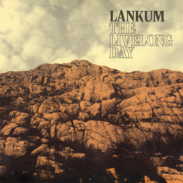 LANKUM - The Livelong Day