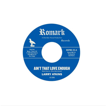 LARRY ATKINS - Ain’t That Love Enough b/w Lighten Up (Reissue) - 7'' - Vinyl [MAR 28]