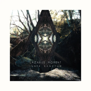Lazarus Moment - Inner Sanctum