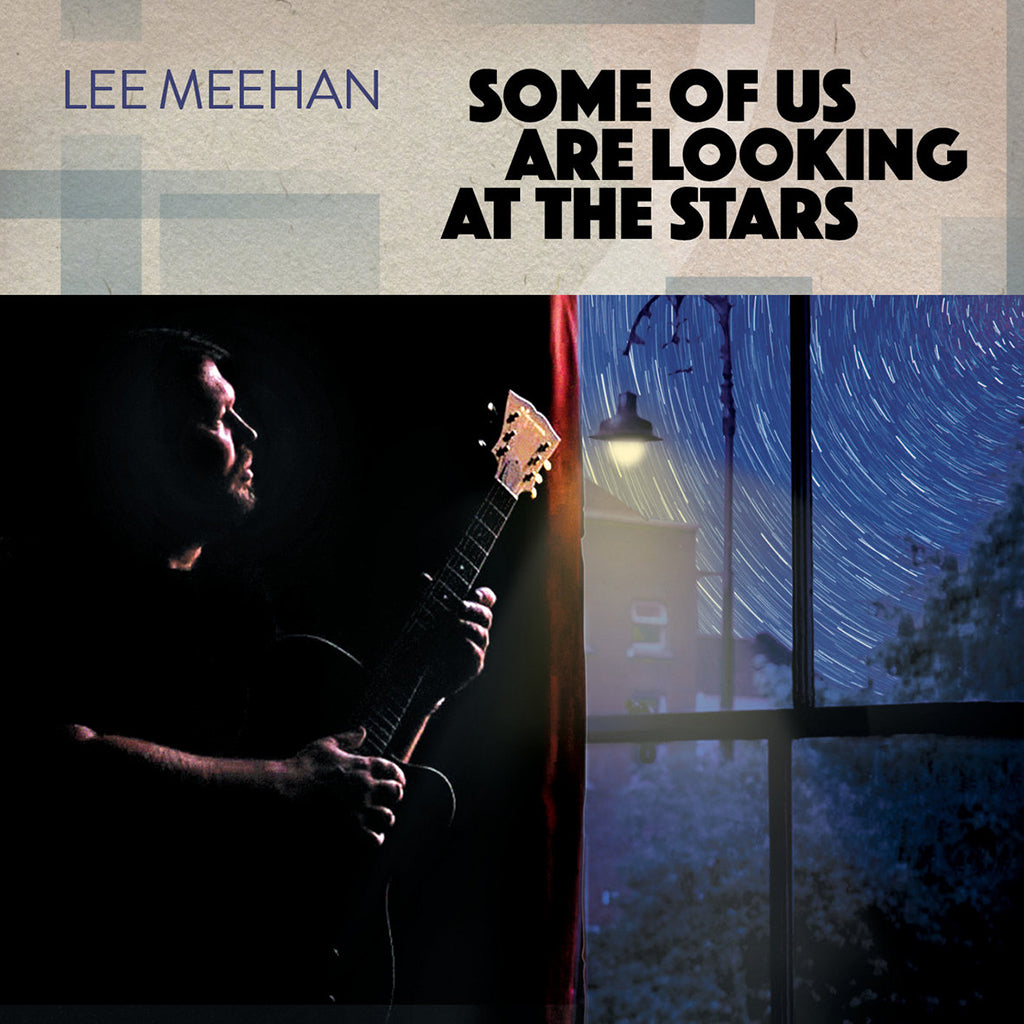 LEE MEEHAN - Some Of Us Are Looking At the Stars - CD