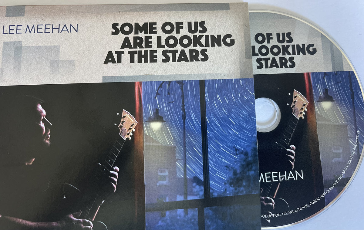 LEE MEEHAN - Some Of Us Are Looking At the Stars - CD