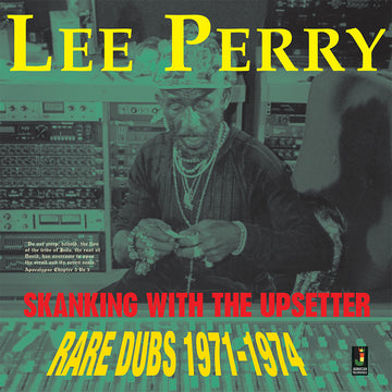 LEE PERRY - Skanking With The Upsetter (Rare Dubs 1971-1974) [2024 Reissue] - LP - Vinyl