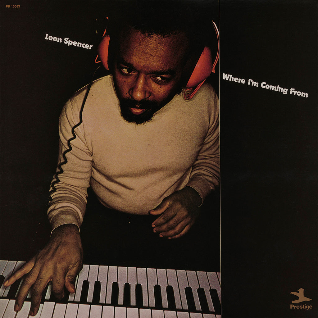 LEON SPENCER - Where I’m Coming From (Jazz Dispensary Top Shelf Series) - LP - 180g Vinyl