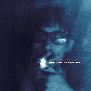LES RALLIZES DENUDES - YaneUra Sept. '80 (Reissue) - LP - Vinyl [AUG 1]
