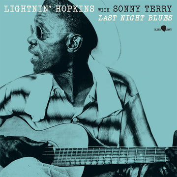 LIGHTNIN' HOPKINS, SONNY TERRY - Last Night Blue (with 3 Bonus Tracks) - LP - 180g Vinyl [SEP 20]