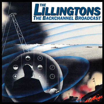 THE LILLINGTONS - The Backchannel Broadcast (Repress) - LP - Vinyl [AUG 22]