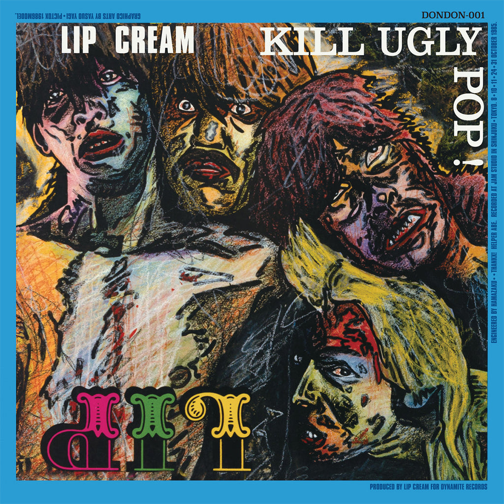LIP CREAM - Kill Ugly Pop (Reissue) - LP - 'Milky Clear w/ Splatter Colour Vinyl [DEC 19]