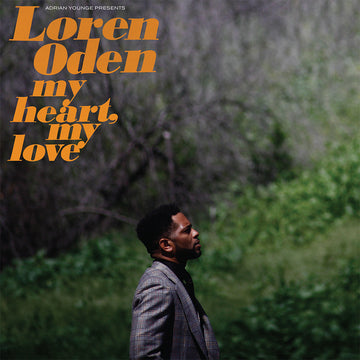 LOREN ODEN / ADRIAN YOUNGE - Adrian Younge Presents: Loren Oden - My Heart My Love - LP - Vinyl [OCT 3]