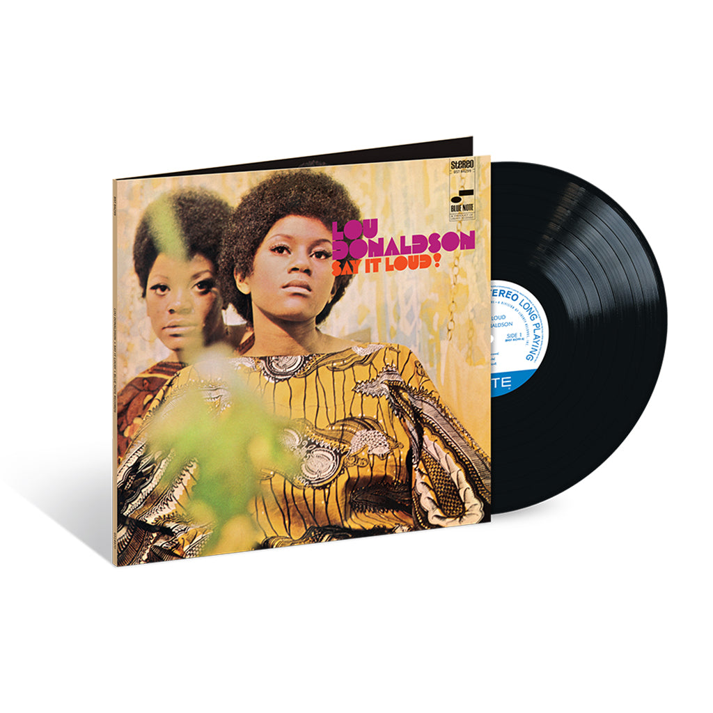 LOU DONALDSON - Say It Loud (Blue Note Classic Vinyl Series) - LP - Deluxe 180g Vinyl