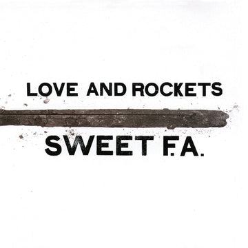 LOVE AND ROCKETS - Sweet F.A. (Expanded 2023 Reissue) - 2LP - Gatefold Vinyl