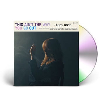 LUCY ROSE - This Ain’t The Way You Go Out - CD