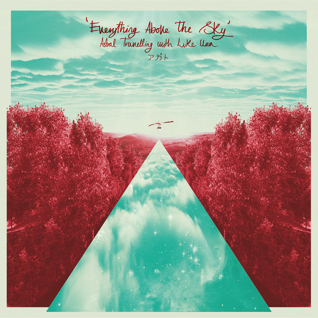 VARIOUS / LUKE UNA - Everything Above The Sky (Astral Travelling w/ Luke Una) - 2LP - Oxblood Colour Vinyl [FEB 21]