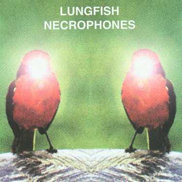 LUNGFISH - Necrophones (Reissue) - LP - White Vinyl