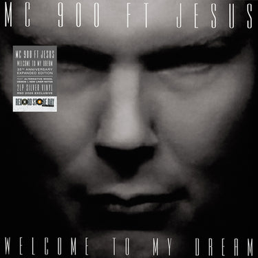 MC 900 FT. JESUS - Welcome To My Dream (35th Anniversary Expanded Edition) - 2LP - Silver Vinyl [Record Store Day 2026]