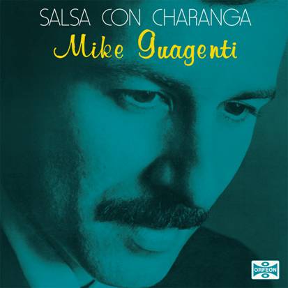 MIKE GUAGENTI - Salsa Con Charanga - LP - Vinyl [MAR 28]