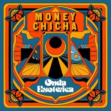 MONEY CHICHA - Onda Esoterica - LP - Black Vinyl [NOV 28]