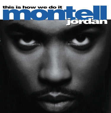 MONTELL JORDAN - This Is How We Do It - 2LP - Vinyl