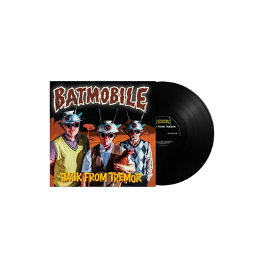 BATMOBILE - Back From Tremor (Repress)- LP - 180g Black Vinyl [MAR 6]