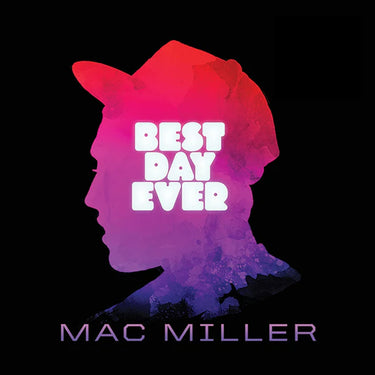 MAC MILLER - Best Day Ever (Repress)