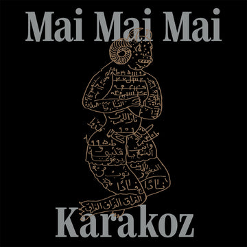 MAI MAI MAI - Karakoz - LP - Vinyl [MAR 6]