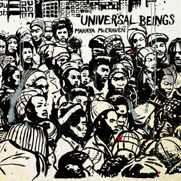 MAKAYA MCCRAVEN - Universal Beings (IA11 Edition) - 2LP - Vinyl [DEC 5]